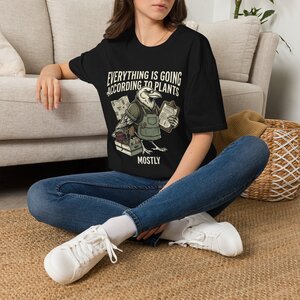 10135391764866145782_2048.jpeg Everything Is Going According to Plants T-Shirt — Funny Plant Lover Tee