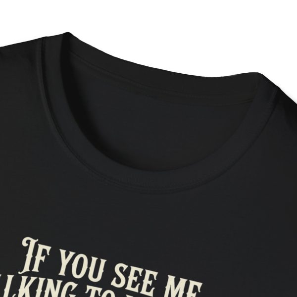10165309544812132455_2048.jpeg Skeleton Gothic T-Shirt — “If You See Me Talking To Myself…”