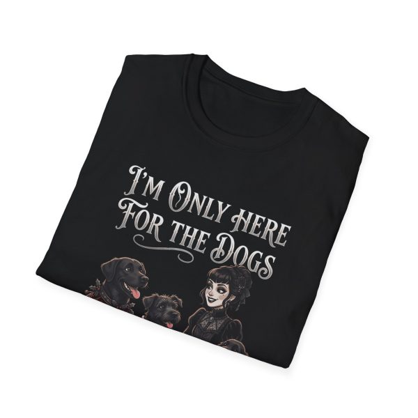 1065283243710665882_2048.jpeg I'm Only Here For The Dogs T-Shirt — Gothic Dog Lover Tee
