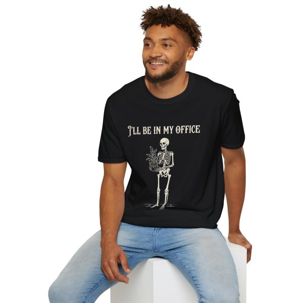 T-Shirt — 'I'll Be In My Office' Skeleton Plant Lover Tee