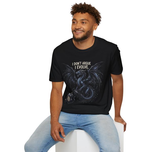 Dragon "I Don't Argue I Evolve" T-Shirt