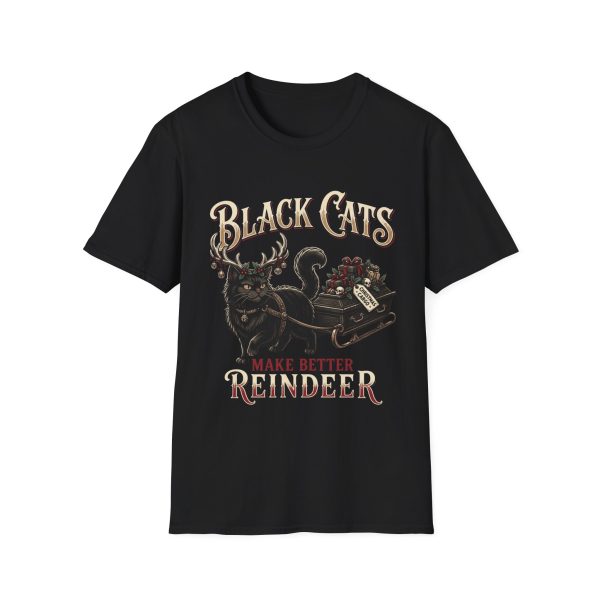Black Cats Make Better Reindeer T-Shirt — Holiday Halloween Tee