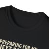 Preparing For My Next Bad Idea T-Shirt — Funny Raven Tactical Graphic Tee