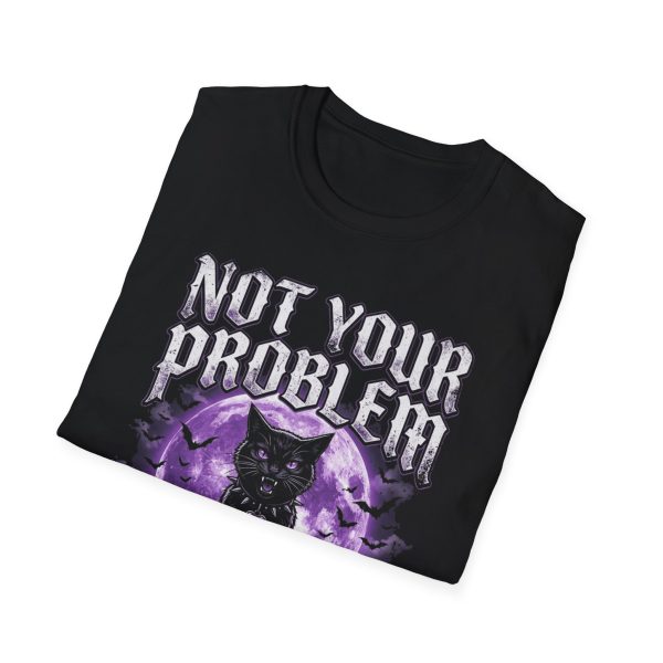 Not Your Problem T-Shirt — Gothic Black Cat Moon Graphic Tee