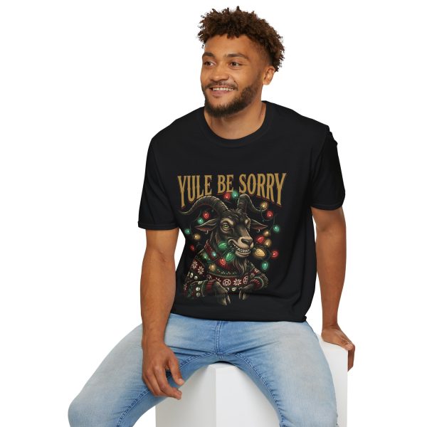 2602015413493712177_2048.jpeg Yule Be Sorry Goat Christmas T-Shirt