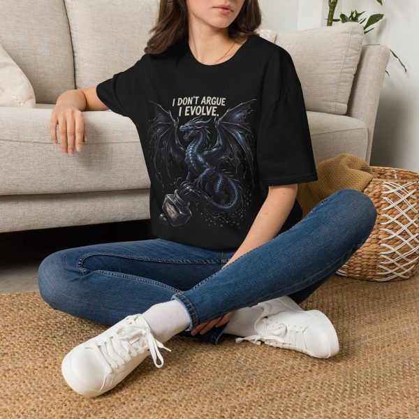 Dragon "I Don't Argue I Evolve" T-Shirt