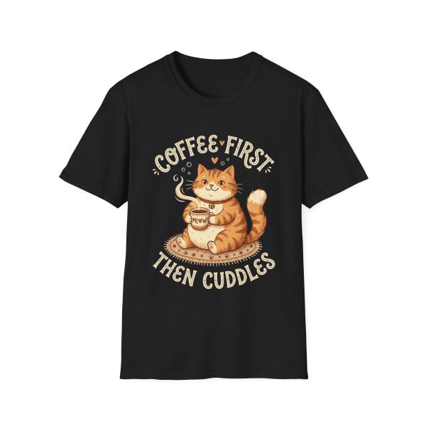 Coffee-First Cat T-Shirt — "Coffee First, Then Cuddles" Cute Cat Graphic Tee