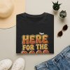 4719530029866915418_2048.jpeg Here for the Boos Halloween T-Shirt — Funny Ghost Party Tee