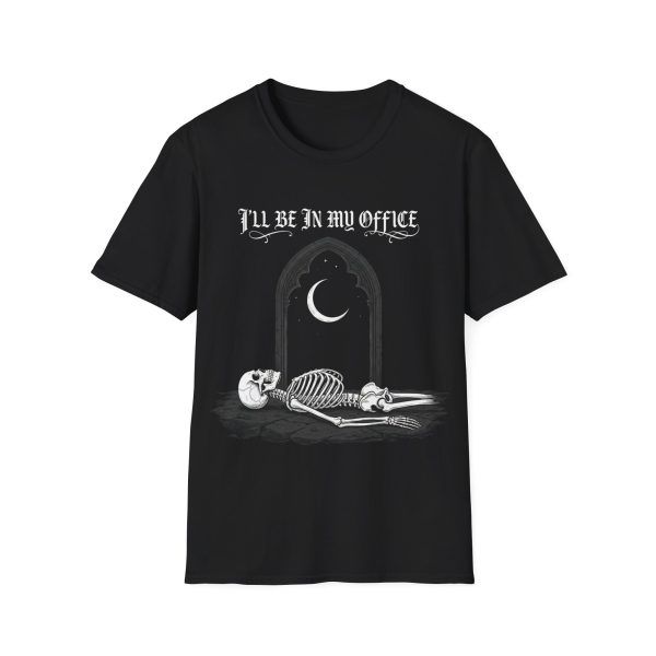 7457761182033987970_2048.jpeg I'll Be In My Office T-Shirt — Gothic Moon & Skeleton Graphic Tee