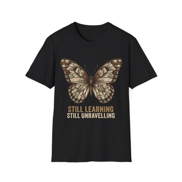 Butterfly Motif T-Shirt — "Still Learning, Still Unravelling"