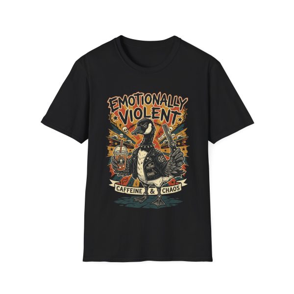 Emotionally Violent Goose T-Shirt — Caffeine & Chaos Graphic Tee