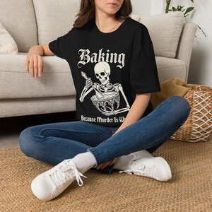 Baking Because Murder Is Wrong Skull Graphic T‑Shirt