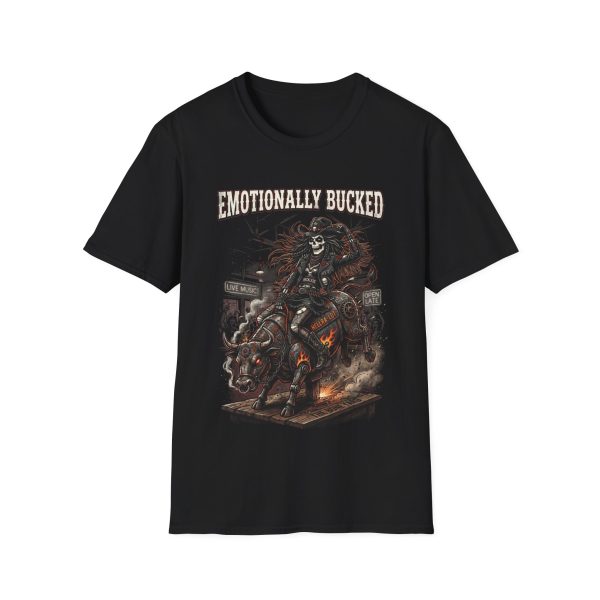 Emotionally Bucked T-Shirt — Gothic Skeleton Cowboy Western Tee