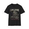 14483205127104682795_2048.jpeg I Love Fishing T-Shirt — Funny Fisherman Fish Graphic Tee