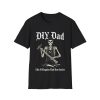 DIY Dad T‑Shirt — Skeleton Carpenter Funny Father’s Day Tee