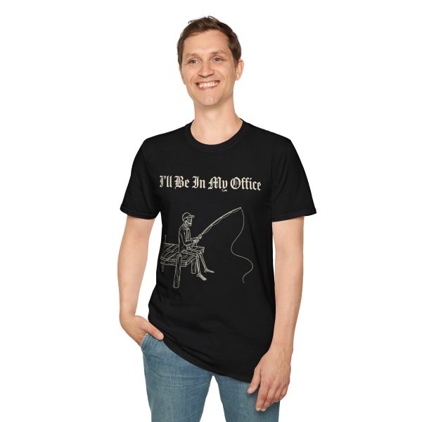 I'll Be In My Office Fishing T-Shirt — Funny Fisherman Tee