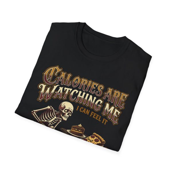 Calories Are Watching Me T‑Shirt — Funny Skeleton Diet Humor Tee