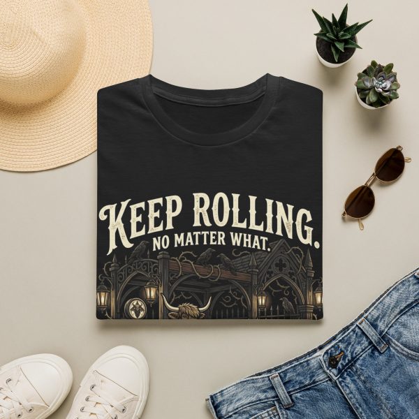 Keep Rolling Graphic T-Shirt — "Keep Rolling No Matter What" Camper Tee