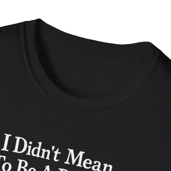 18033569907876778254_2048.jpeg Cat Graphic T‑Shirt — "I Didn't Mean To Be A Problem"