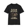 1994920426806085366_2048.jpeg T‑Shirt — "If It’s On Your Plate, It’s Your Calories" Vintage Dining Tee