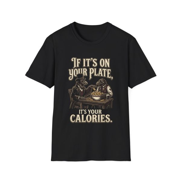 1994920426806085366_2048.jpeg T‑Shirt — "If It’s On Your Plate, It’s Your Calories" Vintage Dining Tee