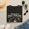 2788238913398943601_2048.jpeg I Specialize in Small Problems T‑Shirt — Steampunk Hedgehog Graphic Tee
