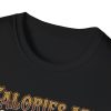 Calories Are Watching Me T‑Shirt — Funny Skeleton Diet Humor Tee