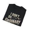 3372365517939860168_2048.jpeg I Don't Do Ordinary Raven T-Shirt — Gothic Vintage Skull Graphic