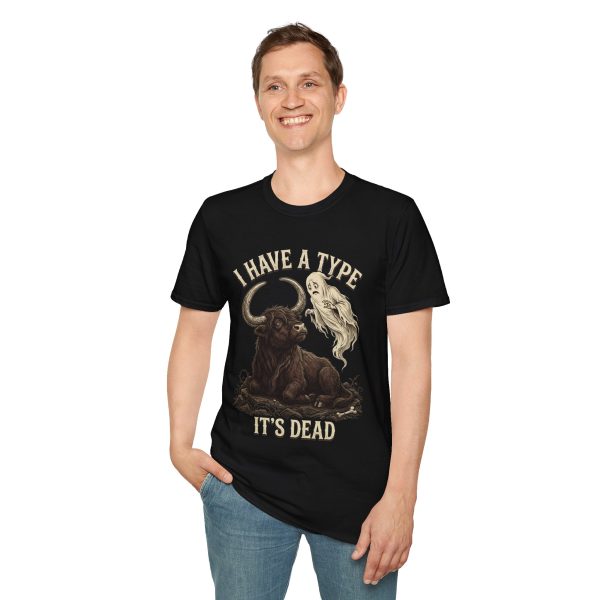 T-Shirt — "I Have a Type: It's Dead" Ghost & Buffalo Graphic