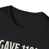 4248841087921685156_2048.jpeg I Gave 110% To The Wrong Cues T-Shirt — Funny Over committed Wolf Tee