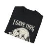 4830394515677676348_2048.jpeg I Gave 110% To The Wrong Cues T-Shirt — Funny Over committed Wolf Tee