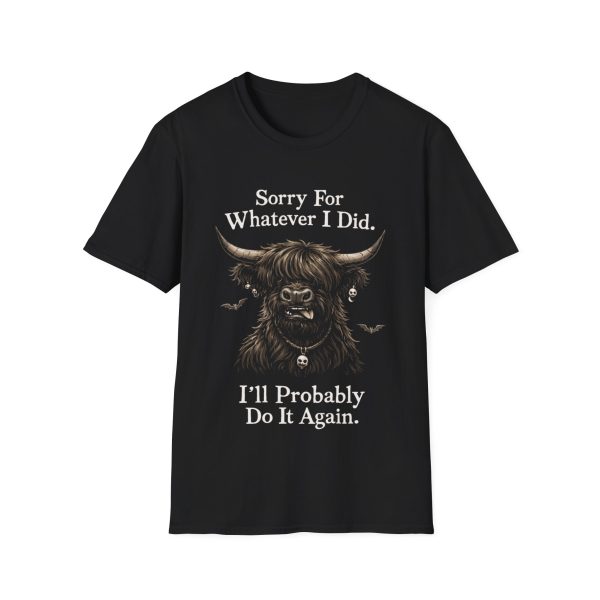 Funny "Sorry For Whatever I Did" Highland Cow T-Shirt