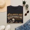 Calories Are Watching Me T‑Shirt — Funny Skeleton Diet Humor Tee