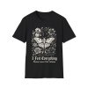Moth & Moonflower T-Shirt — "I Feel Everything" Floral Gothic Tee