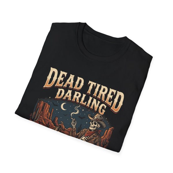 8260336151234739968_2048.jpeg Dead Tired Darling T-Shirt — Vintage Skeleton Cowboy Campfire Tee