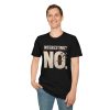 T-Shirt — "Interesting? No." Graphic Tee (Bold Statement, Vintage Distressed)