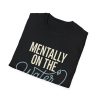 Mentally On The Water T‑Shirt