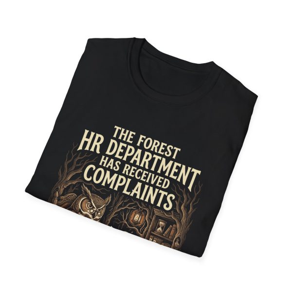 T-Shirt — "The Forest HR Department Has Received Complaints" Woodland Animal Humor Tee