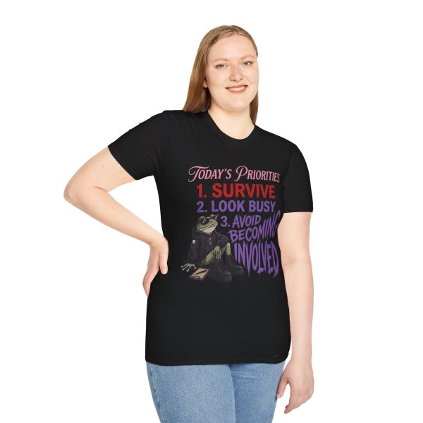 14430843445011125626_2048.jpeg T-Shirt — "Today's Priorities: 1. Survive 2. Look Busy 3. Avoid Becoming Involved" Graphic Tee
