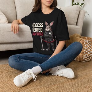 14893024743293169695_2048.jpeg T-Shirt — "Access Denied: Bad Vibes" Bunny Bouncer Graphic Tee