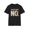 T-Shirt — "Interesting? No." Graphic Tee (Bold Statement, Vintage Distressed)