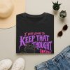 Keep That Thought Inside My Head T-Shirt — Funny Goth Bear