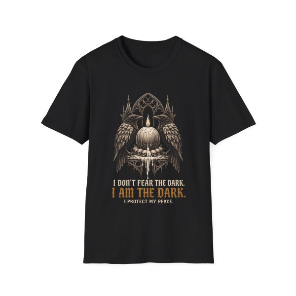 Dark Guardian T‑Shirt — "I Don’t Fear the Dark, I Am the Dark" Gothic Raven Tee