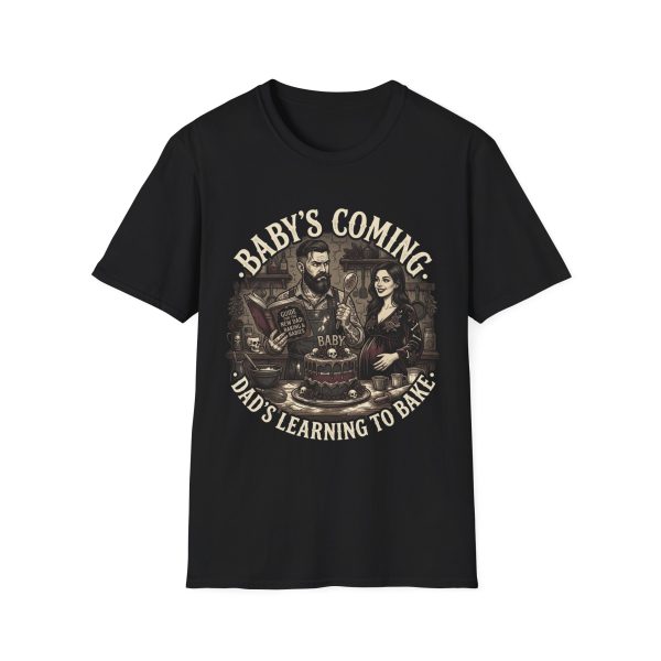 T-Shirt — "Baby's Coming: Dad's Learning to Bake" Funny Pregnancy
