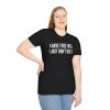 18103238179007350836_2048.jpeg I Have Free Will I Just Don’t Use It T-Shirt — Funny Sarcastic Graphic Tee
