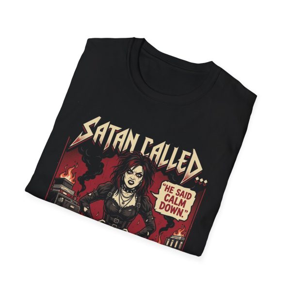 2904313049548921175_2048.jpeg Satan Called T-Shirt — Goth Humor Graphic Tee (“He Said Calm Down”)