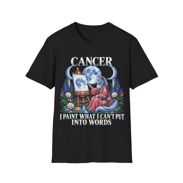 Cancer Zodiac Artist T-Shirt — "I Paint What I Can't Put Into Words"