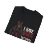T‑Shirt — "I Have No Regrets, They Started With Talking" Doberman
