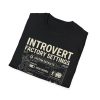 Introvert Factory Settings T-Shirt — Funny Introvert Graphic Tee