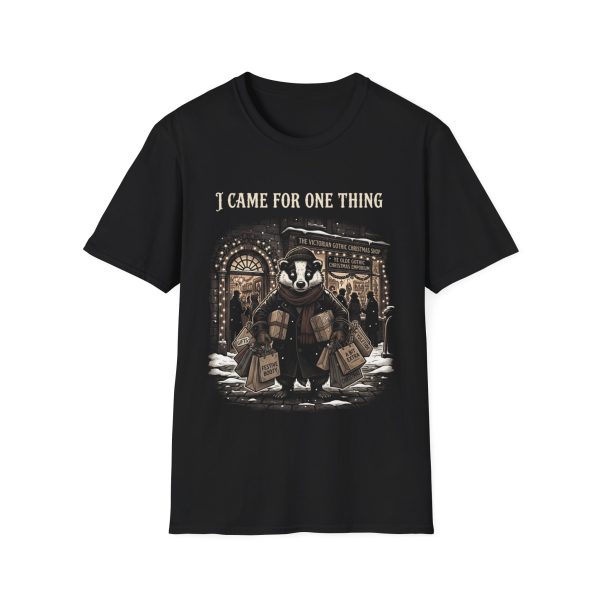 11078254781535702273_2048.jpeg Badger Holiday Shopping T-Shirt — "I Came For One Thing"